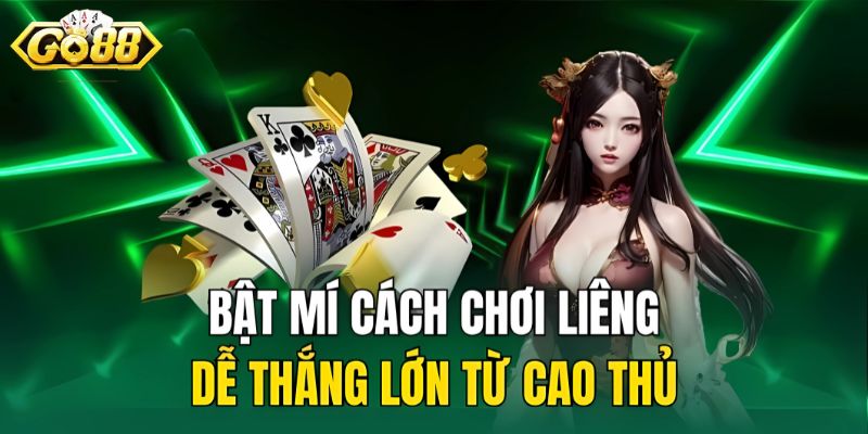 Mẹo tham gia cá cược game bài liêng bách chiến bách thắng
